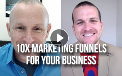 10X Marketing Funnels For Your Business