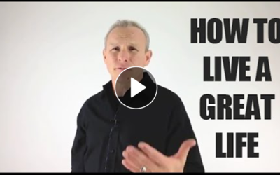 How To Live A Great Life