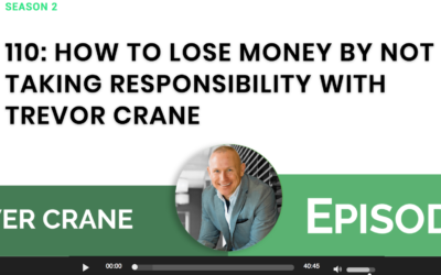 How To Lose Money By Not Taking Responsibility