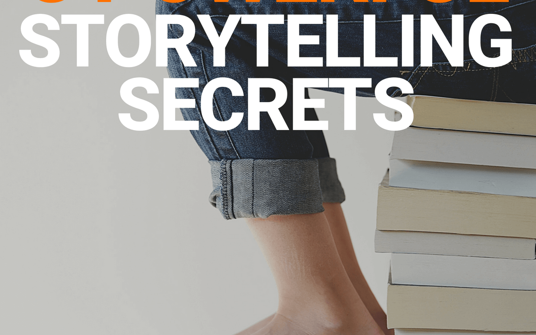 #152: 3 POWERFUL STORYTELLING SECRETS