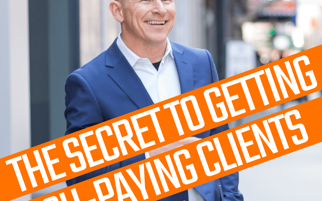 #161: THE SECRET TO GETTING HIGH-PAYING CLIENTS