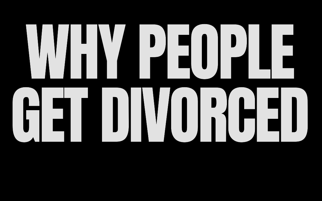 #173: WHY PEOPLE GET DIVORCED