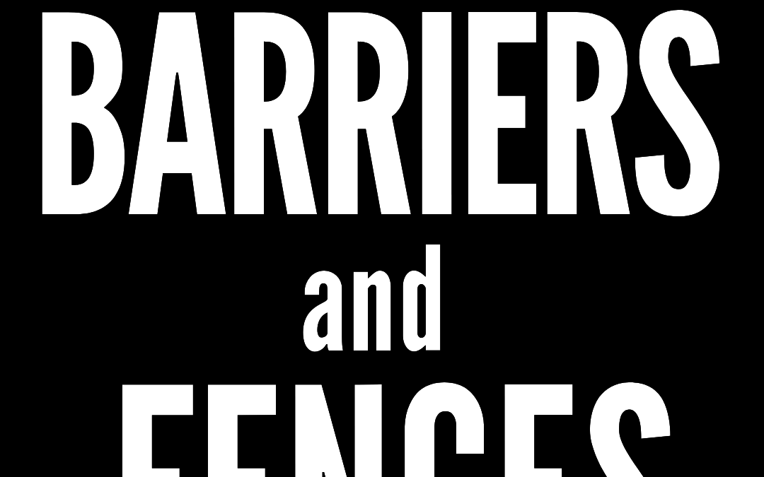 #189: BARRIERS AND FENCES