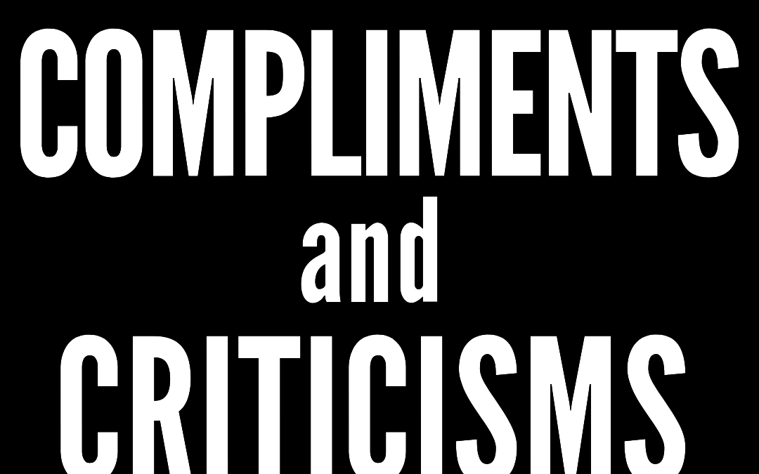 #190: COMPLIMENTS & CRITICISMS