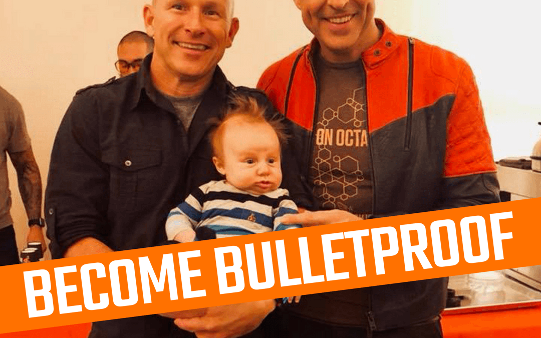 #36: BECOME BULLETPROOF