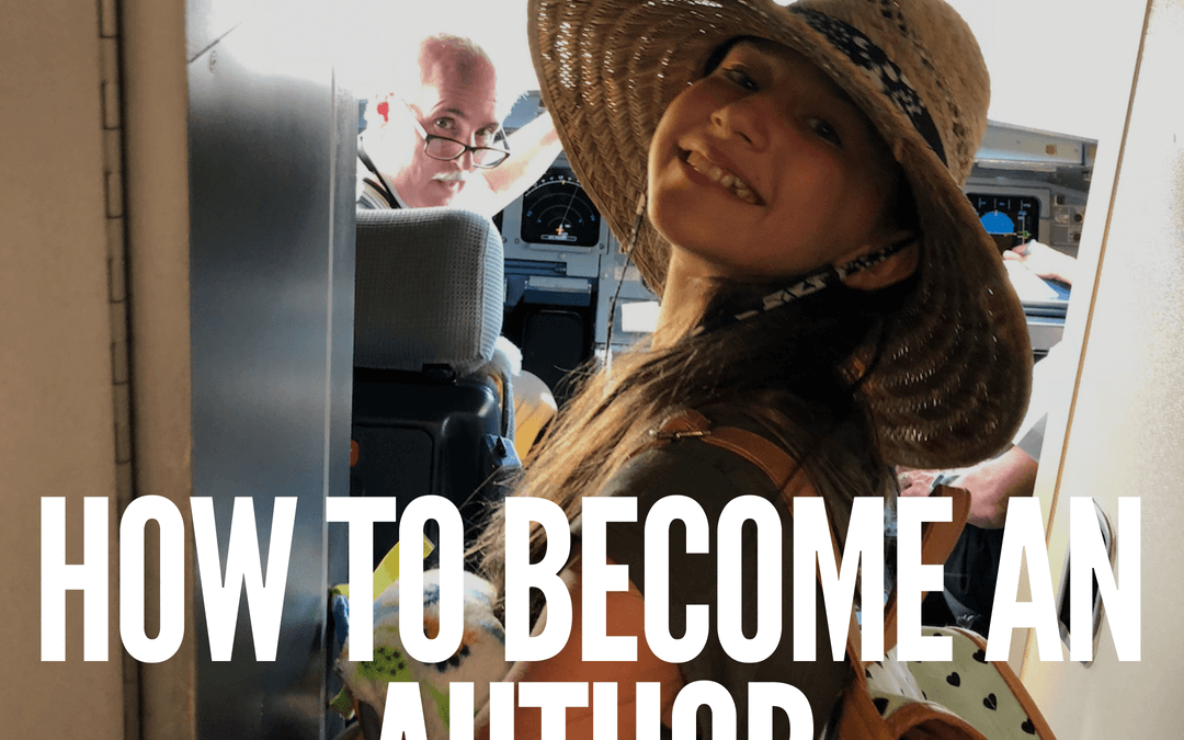 #138: HOW TO BECOME AN AUTHOR (From 10X #1 Bestselling Author And, she’s 11-years old!)