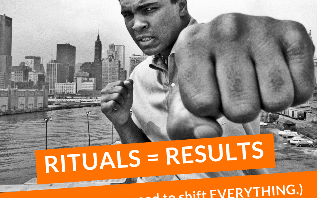 #14: RITUALS = RESULTS (The ONE thing you need to shift EVERYTHING.)
