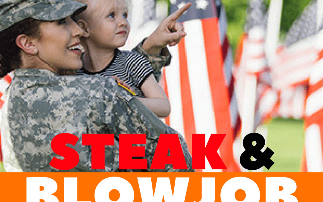 #58: Happy Memorial Day! Or… STEAK & BLOWJOB DAY?
