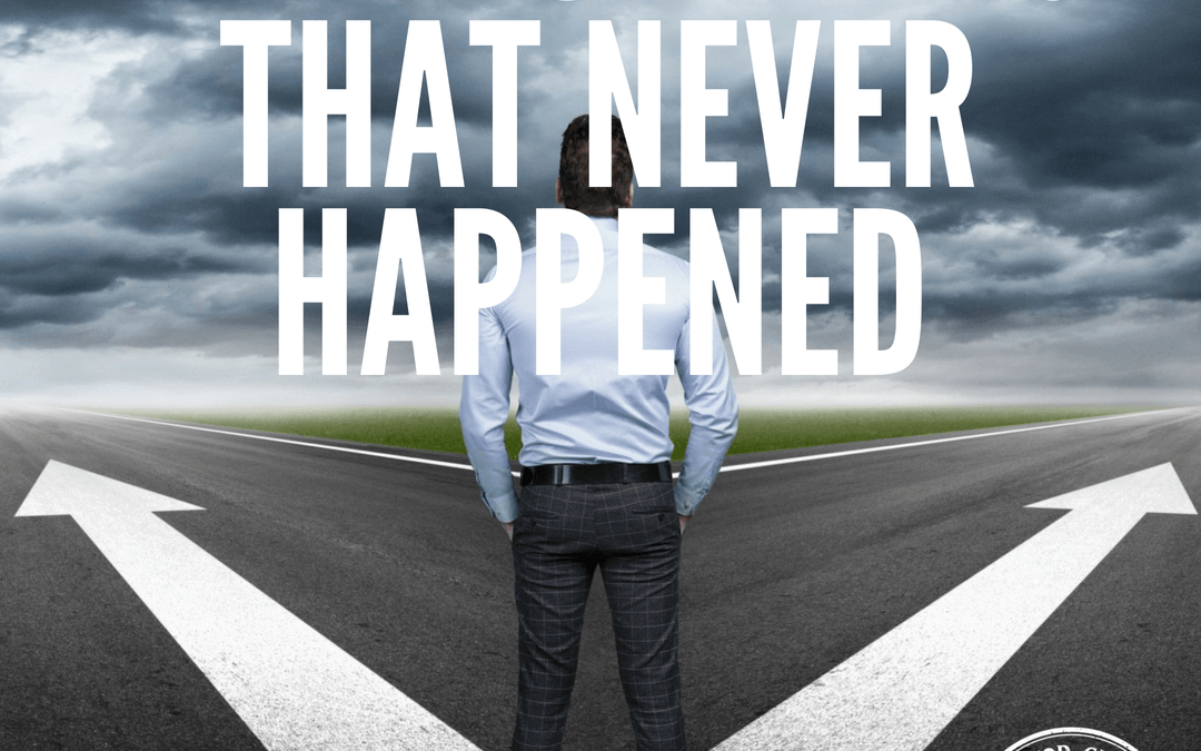 #112: THE BEST THING THAT NEVER HAPPENED