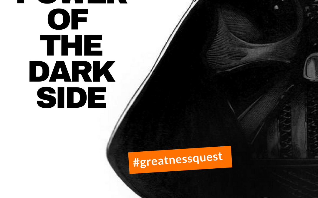 #49: THE POWER OF THE DARK SIDE