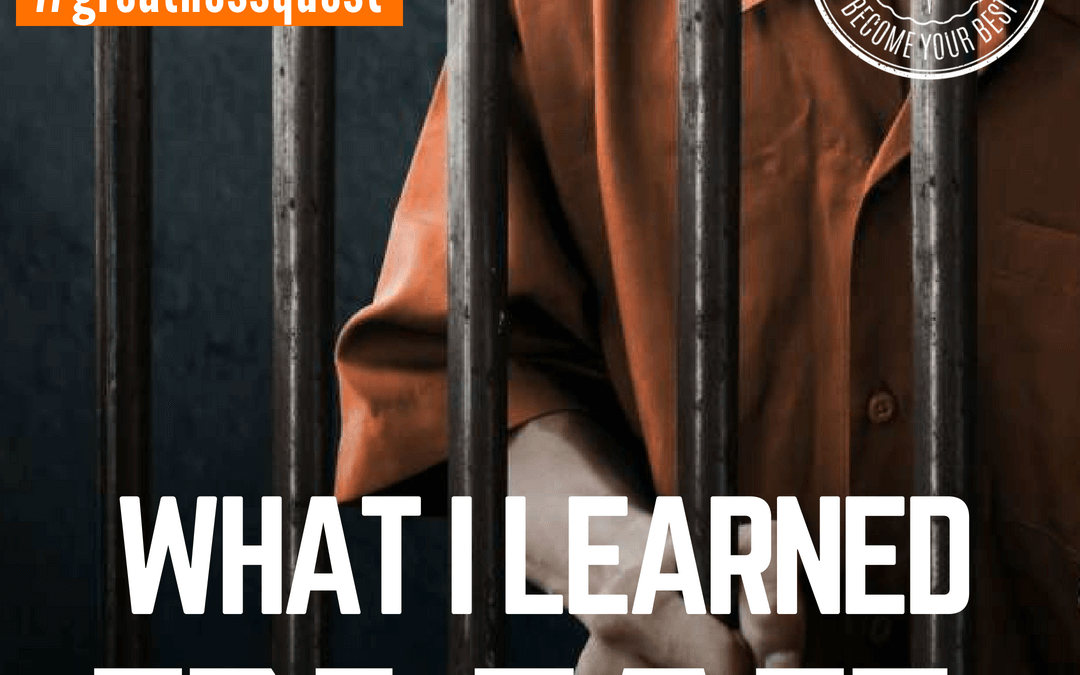 #96: What I Learned When I Was In Jail