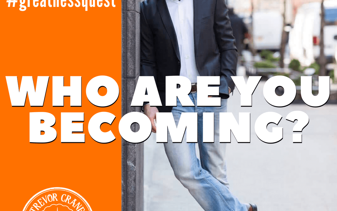 #81: Who Are You Becoming?