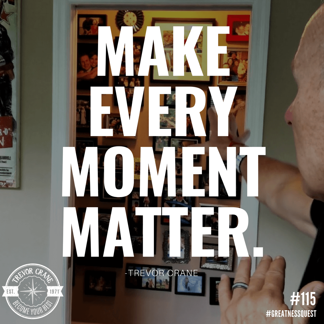 Make every moment matter
