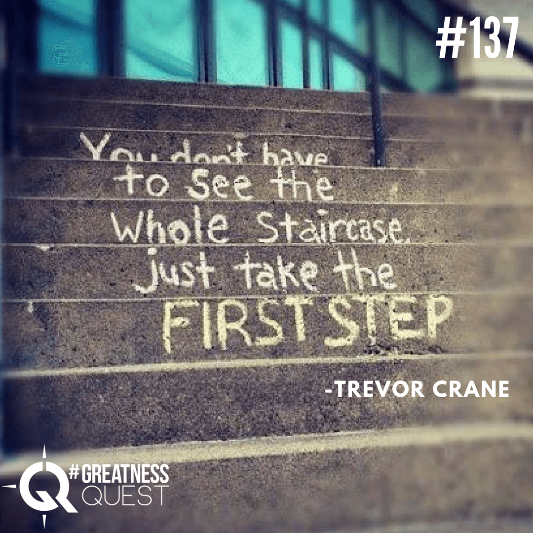 You don't have to see the whole staircase. Just take the FIRST STEP.